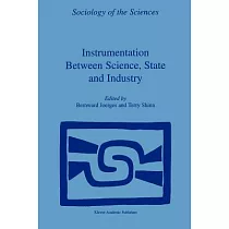 Instrumentation Between Science， State and Industry