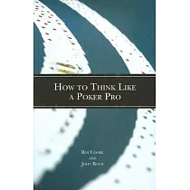 How to Think Like a Poker Pro