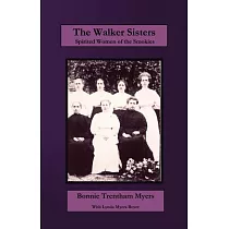 The Walker Sisters： Spirited Women Of The Smokies