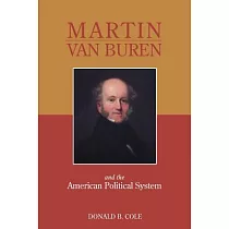 Martin Van Buren And The American Political System