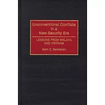 Unconventional Conflicts in a New Security Era： Lessons from Malaya and Vietnam