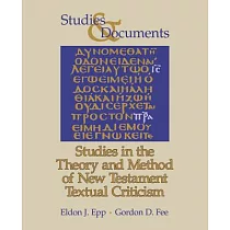Studies in the Theory and Method of New Testament Textual Criticism