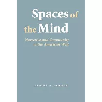 Spaces of the Mind： Narrative and Community in the American West