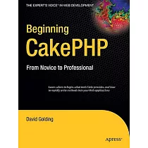 Beginning CakePHP： From Novice to Professional