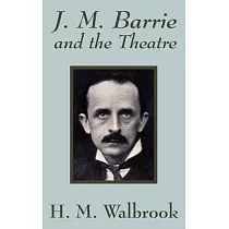 J. M. Barrie and the Theatre