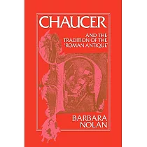 Chaucer and the Tradition of the Roman Antique