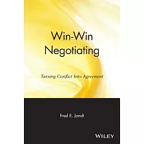 Win─Win Negotiating： Turning Conflict into Agreement
