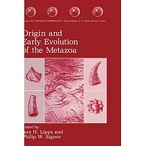 Origin and Early Evolution of the Metazoa