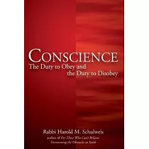 Conscience： The Duty to Obey and the Duty to Disobey