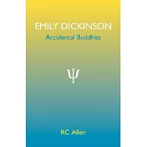 Emily Dickinson： Accidental Buddhist