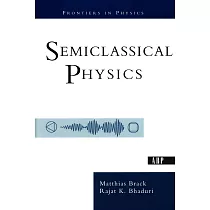 Semiclassical Physics