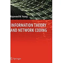 Information Theory and Network Coding