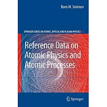 Reference Data on Atomic Physics and Atomic Processes