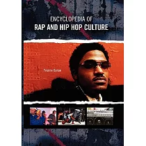Encyclopedia of Rap and Hip Hop Culture