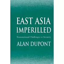 East Asia Imperilled： Transnational Challenges to Security