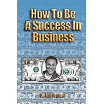 How to Be a Success in Business