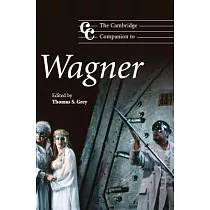 The Cambridge Companion to Wagner