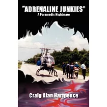 Adrenaline Junkies： A Paramedic Nightmare