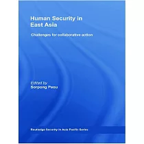Human Security in East Asia： Challenges for Collaborative Action