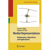Medial Representations： Mathematics， Algorithms and Applications