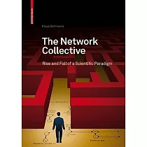 The Network Collective： Rise and Fall of a Scientific Paradigm