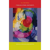 Through Other Continents： American Literature Across Deep Time