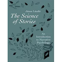 The Science of Stories： An Introduction to Narrative Psychology