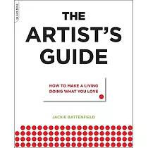 The Artist’s Guide： How to Make a Living Doing What You Love