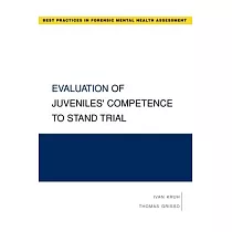 Evaluation of Juveniles’ Competence to Stand Trial