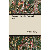 Canasta： How to Play and Win