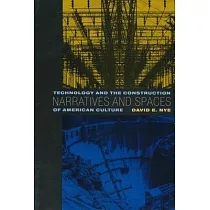 Narratives and Spaces： Technology and the Construction of American Culture