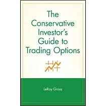 The Conservative Investor’s Guide to Trading Options