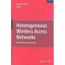 Heterogeneous Wireless Access Networks： Architectures and Protocols