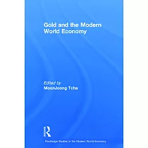 Gold and the Modern World Economy