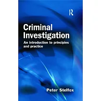 Criminal Investigation： An Introduction to Principles and Practice