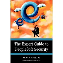 The Expert Guide to PeopleSoft Security