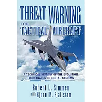 Threat Warning for Tactical Aircraft： A Technical History of the Evolution from Analog to Digital Systems