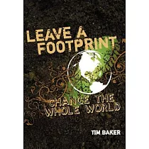 Leave a Footprint ─ Change the Whole World