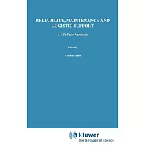 Reliability， Maintenance and Logistic Support： A Life Cycle Approach