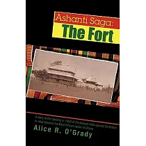 Ashanti Saga： The Fort