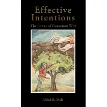 Effective Intentions： The Power of Conscious Will