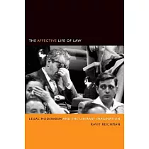 The Affective Life of Law： Legal Modernism and the Literary Imagination