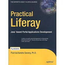 Practical Liferay： Java─based Portal Applications Development