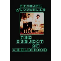 The Subject of Childhood