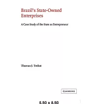 Brazil’s State─Owned Enterprises： A Case Study of the State as Entrepreneur