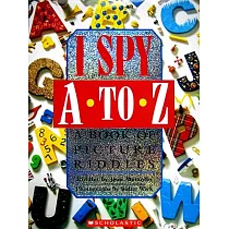 I Spy A to Z： A Book of Picture Riddles