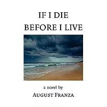 If I Die Before I Live