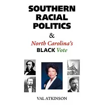 Southern Racial Politics & North Carolina’s Black Vote