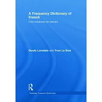A Frequency Dictionary of French： Core Vocabulary for Learners