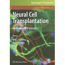 Neural Cell Transplantation： Methods and Protocols
